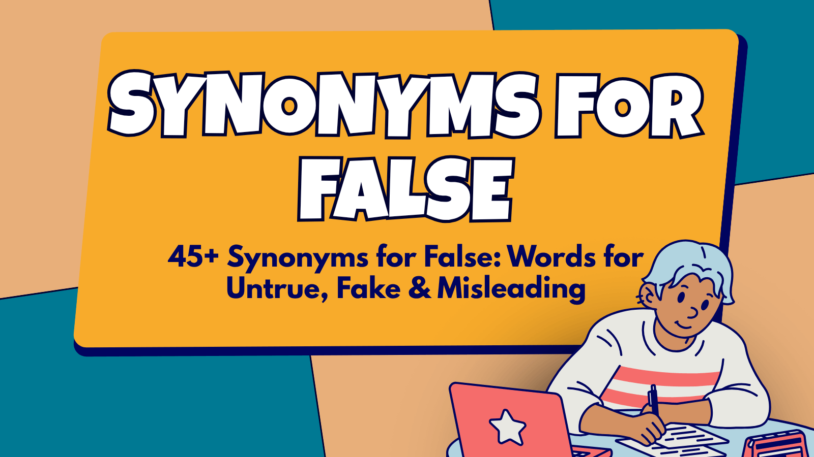 Synonyms For False