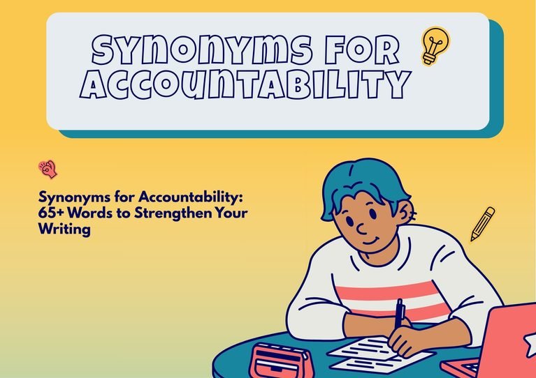 Synonyms for Accountability