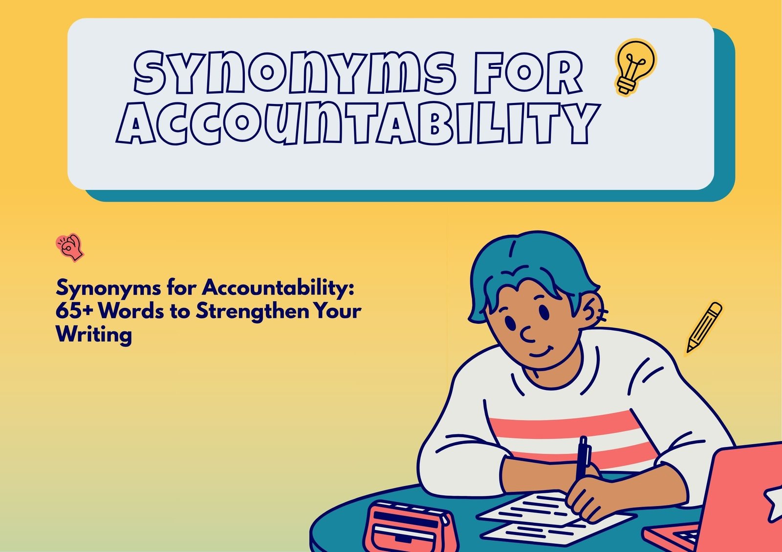 Synonyms for Accountability
