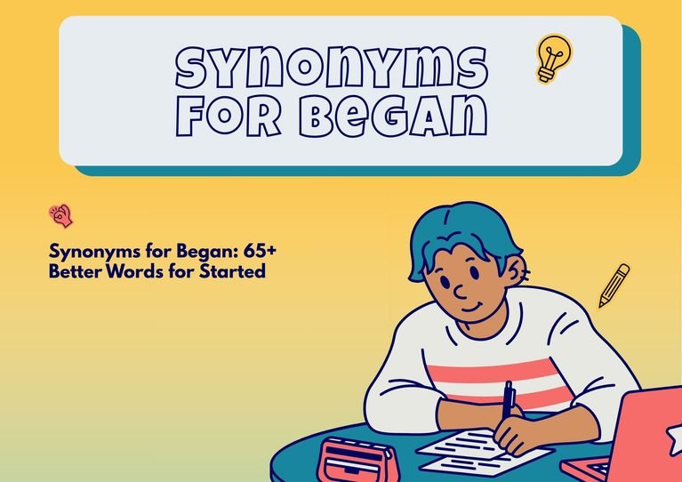 Synonyms For Began