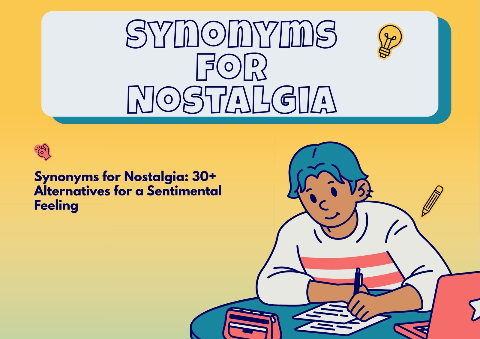 Synonyms for Nostalgia