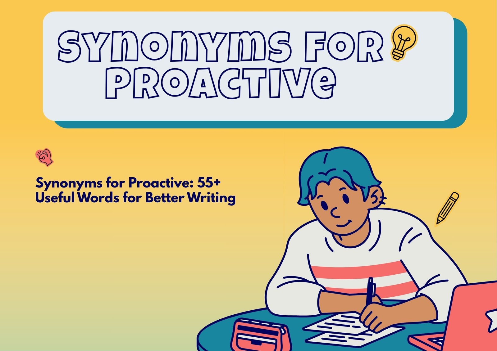 Synonyms for Proactive