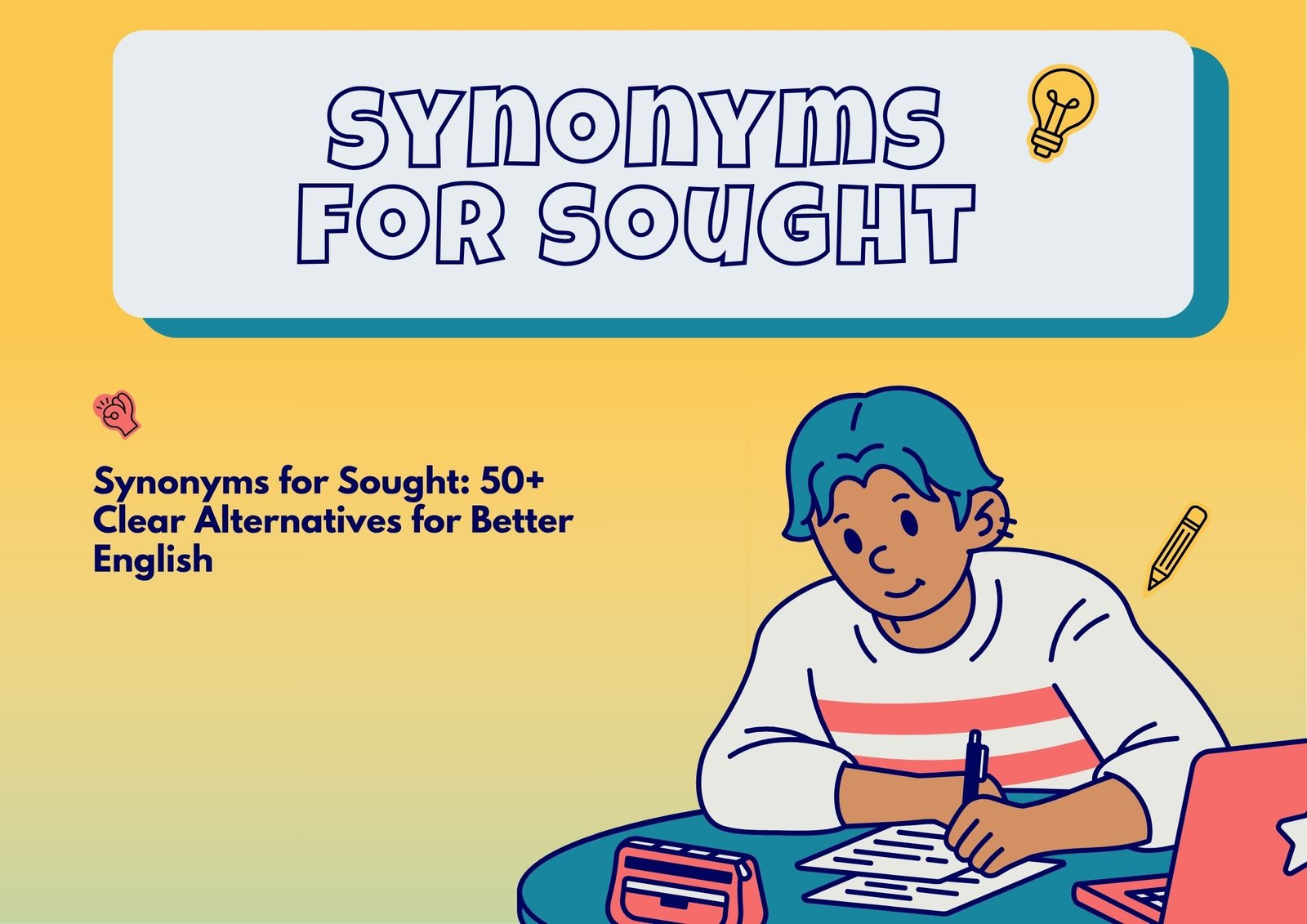 Synonyms for Sought