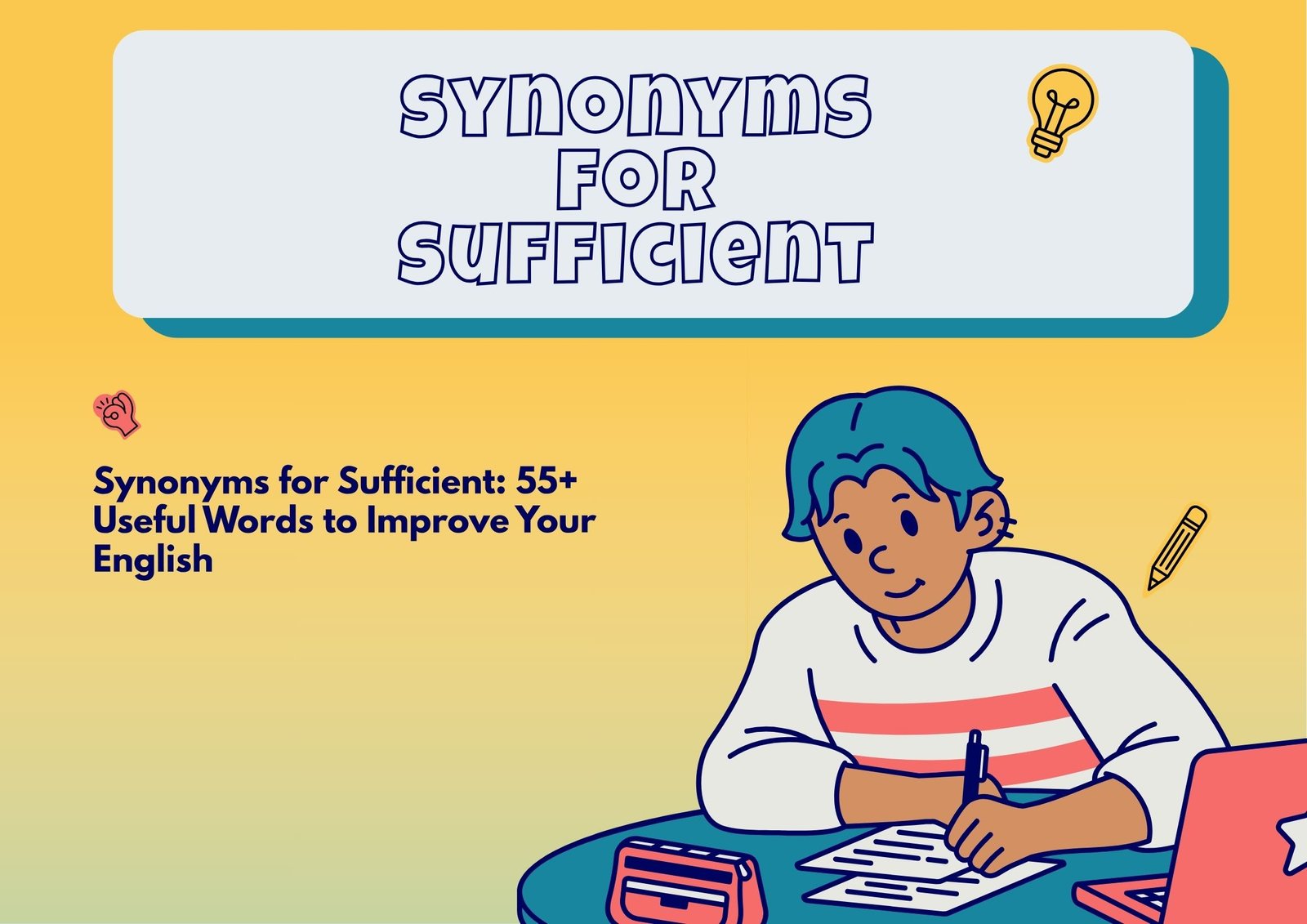 Synonyms for Sufficient
