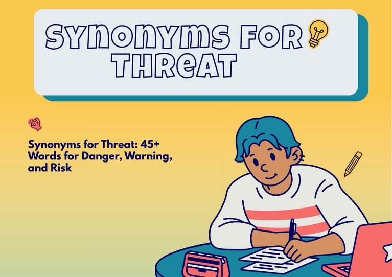 Synonyms for Threat